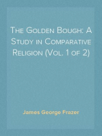 The Golden Bough: A Study in Comparative Religion (Vol. 1 of 2)