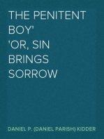 The Penitent Boy
or, Sin Brings Sorrow