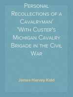 Personal Recollections of a Cavalryman
With Custer's Michigan Cavalry Brigade in the Civil War