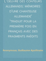 L'oeuvre des conteurs allemands: mémoires d'une chanteuse allemande
traduit pour la première fois en français avec des fragments inédits