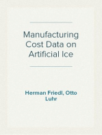 Manufacturing Cost Data on Artificial Ice