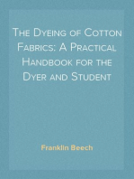 The Dyeing of Cotton Fabrics: A Practical Handbook for the Dyer and Student