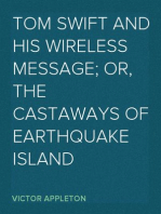Tom Swift and His Wireless Message; Or, The Castaways of Earthquake Island