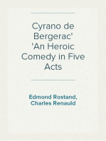Cyrano de Bergerac
An Heroic Comedy in Five Acts