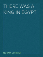 There was a King in Egypt