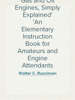 Gas and Oil Engines, Simply Explained
An Elementary Instruction Book for Amateurs and Engine Attendants