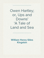 Owen Hartley; or, Ups and Downs
A Tale of Land and Sea