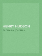 Henry Hudson
A Brief Statement of His Aims and His Achievements