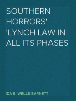 Southern Horrors
Lynch Law in All Its Phases