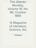 The Atlantic Monthly, Volume 16, No. 96, October 1865
A Magazine of Literature, Science, Art, and Politics