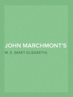 John Marchmont's Legacy, Volumes I-III