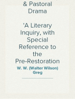 Pastoral Poetry & Pastoral Drama
A Literary Inquiry, with Special Reference to the Pre-Restoration
Stage in England