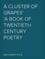 A Cluster of Grapes
A Book of Twentieth Century Poetry