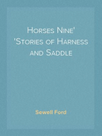 Horses Nine
Stories of Harness and Saddle