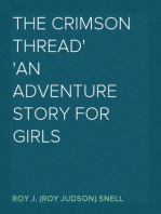 The Crimson Thread
An Adventure Story for Girls