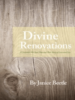 Divine Renovations: A Carpenter, His Soul Mate and Their Story of Love and Loss