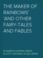 The Maker of Rainbows
And other Fairy-tales and Fables
