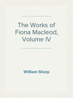 The Works of Fiona Macleod, Volume IV