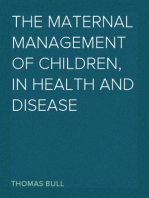 The Maternal Management of Children, in Health and Disease