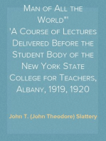 Dante: "The Central Man of All the World"
A Course of Lectures Delivered Before the Student Body of the New York State College for Teachers, Albany, 1919, 1920