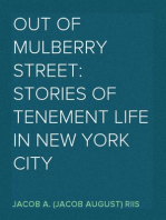 Out of Mulberry Street: Stories of Tenement life in New York City