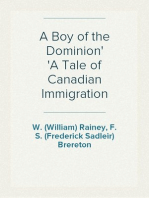 A Boy of the Dominion
A Tale of Canadian Immigration