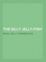 The Silly Jelly-Fish
Told in English