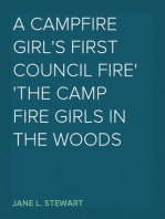 A Campfire Girl's First Council Fire
The Camp Fire Girls In the Woods