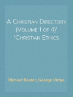 A Christian Directory (Volume 1 of 4)
Christian Ethics