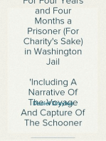 Personal Memoir of Daniel Drayton, For Four Years and Four Months a Prisoner (For Charity's Sake) in Washington Jail
Including A Narrative Of The Voyage And Capture Of The Schooner Pearl