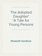 The Adopted Daughter
A Tale for Young Persons