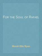 For the Soul of Rafael