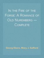 In the Fire of the Forge: A Romance of Old Nuremberg — Complete