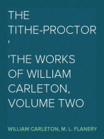 The Tithe-Proctor
The Works of William Carleton, Volume Two
