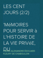 Les Cent Jours (2/2)
Mémoires pour servir à l'histoire de la vie privée, du
retour et du règne de Napoléon en 1815.