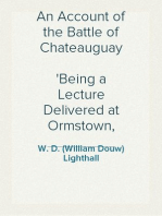 An Account of the Battle of Chateauguay
Being a Lecture Delivered at Ormstown, March 8th, 1889