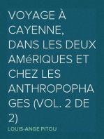 Voyage À  Cayenne, dans les deux Amériques et chez les anthropophages (Vol. 2 de 2)