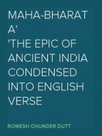 Maha-bharata
The Epic of Ancient India Condensed into English Verse