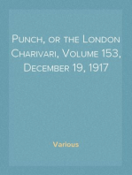 Punch, or the London Charivari, Volume 153, December 19, 1917