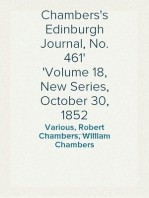 Chambers's Edinburgh Journal, No. 461
Volume 18, New Series, October 30, 1852