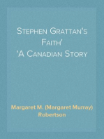 Stephen Grattan's Faith
A Canadian Story