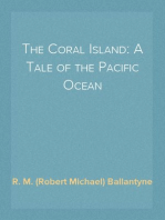 The Coral Island: A Tale of the Pacific Ocean