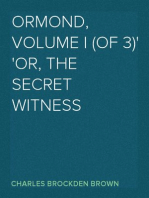 Ormond, Volume I (of 3)
or, The Secret Witness