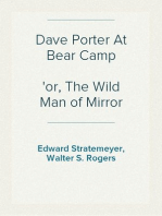 Dave Porter At Bear Camp
or, The Wild Man of Mirror Lake