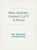 Mary Seaham, Volume 2 of 3
A Novel