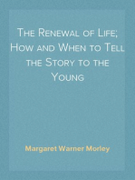 The Renewal of Life; How and When to Tell the Story to the Young