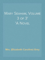 Mary Seaham, Volume 3 of 3
A Novel