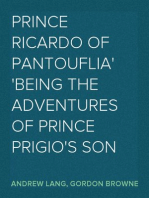 Prince Ricardo of Pantouflia
being the adventures of Prince Prigio's son