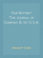 Our Battery
The Journal of Company B, 1st O.V.A.