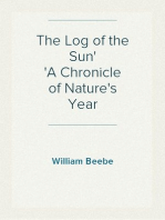 The Log of the Sun
A Chronicle of Nature's Year